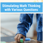 Stimulating Math Thinking with Various Questions
